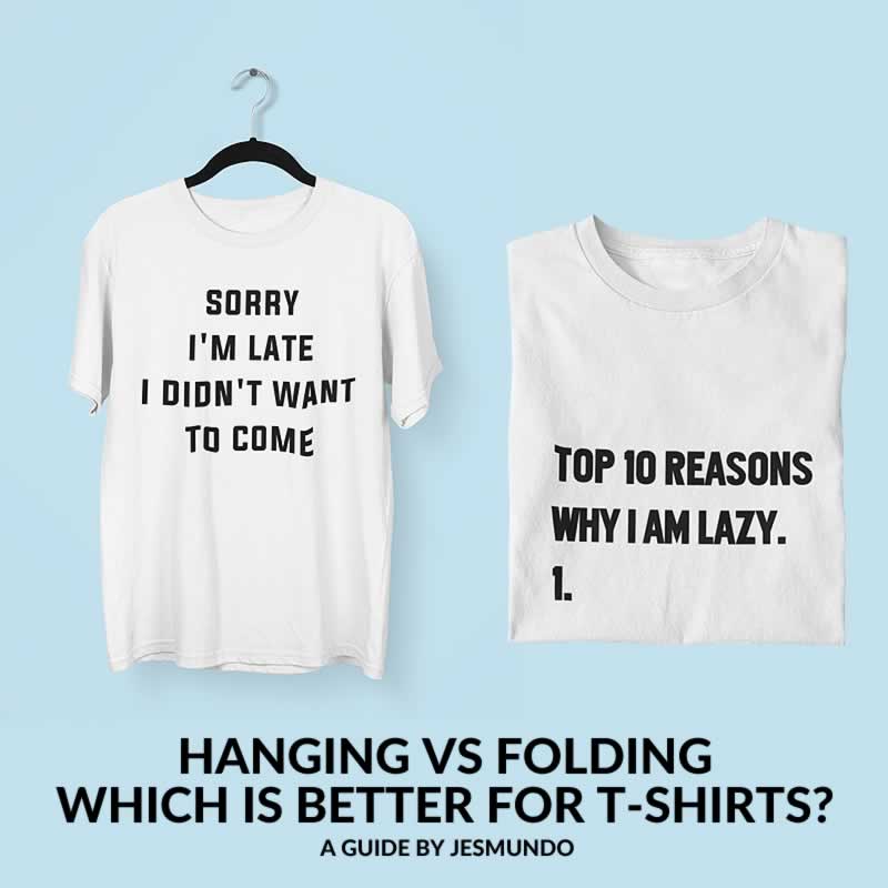 How to Hang T-Shirts and NOT DAMAGE Them: A complete guide 