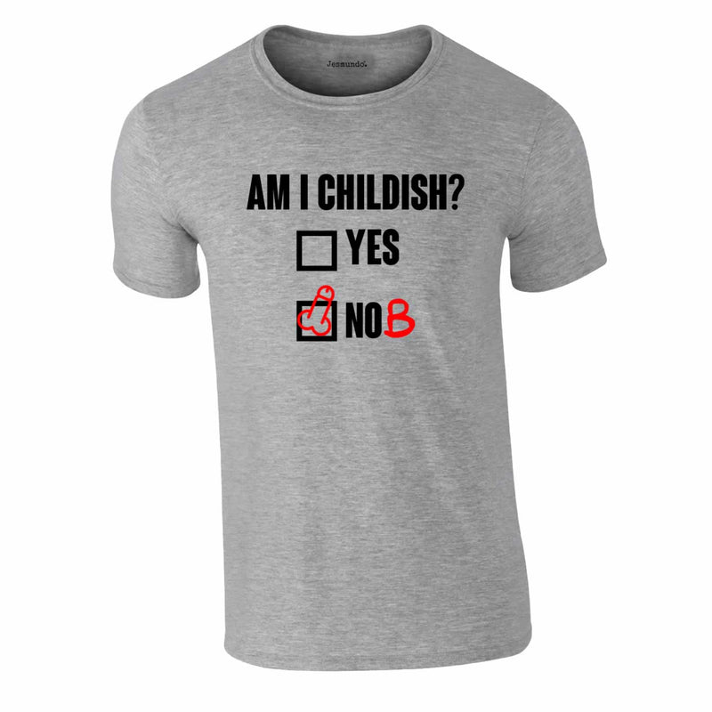 Am I Childish Tee In Grey