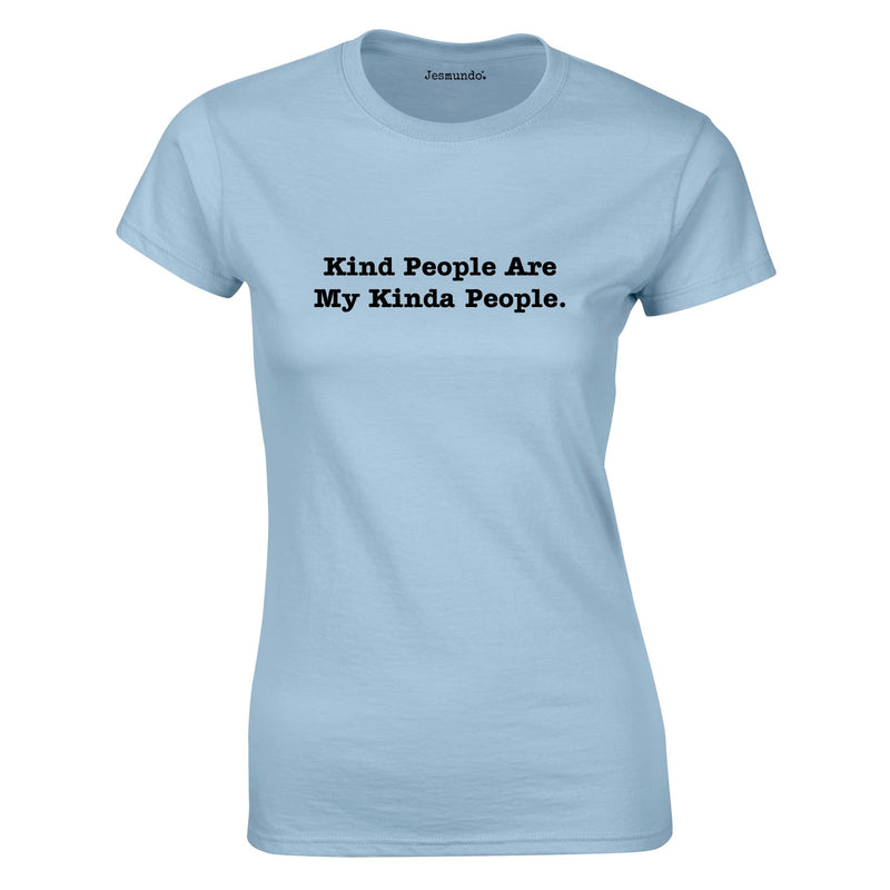 Kind People Are My Kinda People Ladies Top In Sky