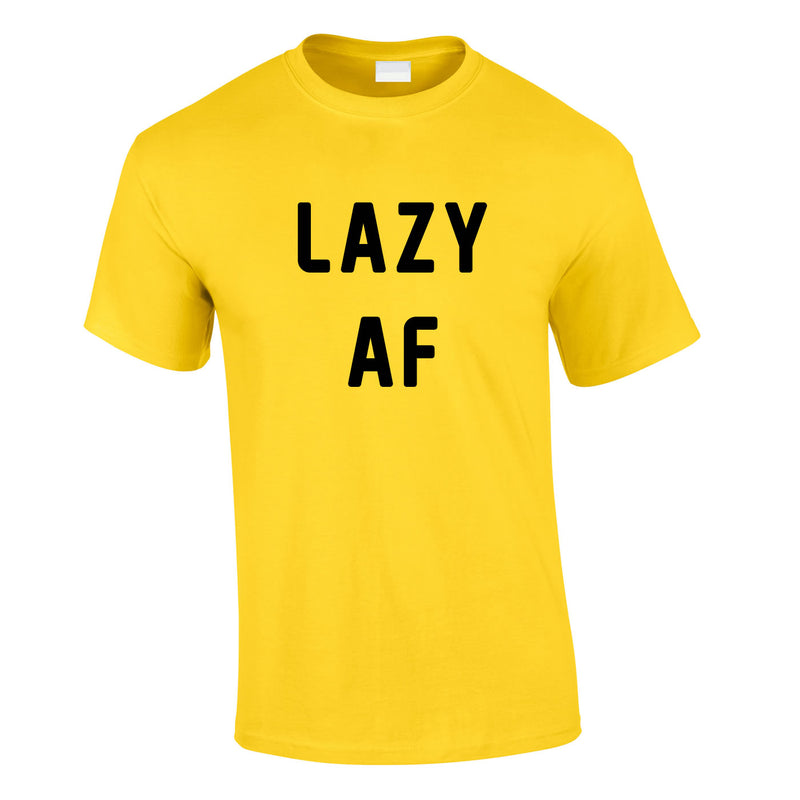 Lazy AF Tee In Yellow