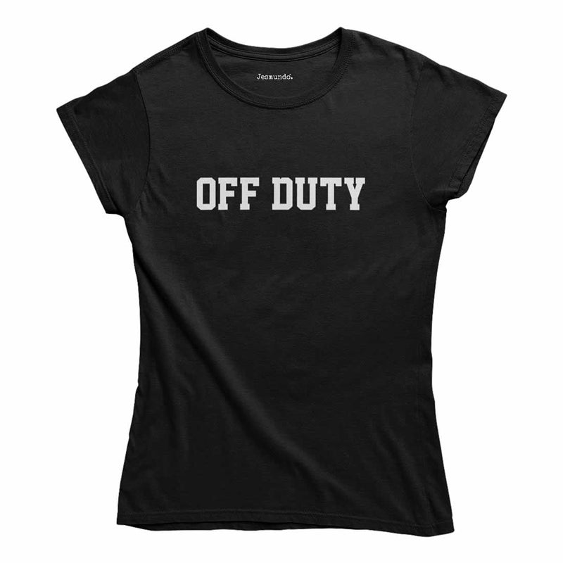 Off Duty Ladies T-Shirt