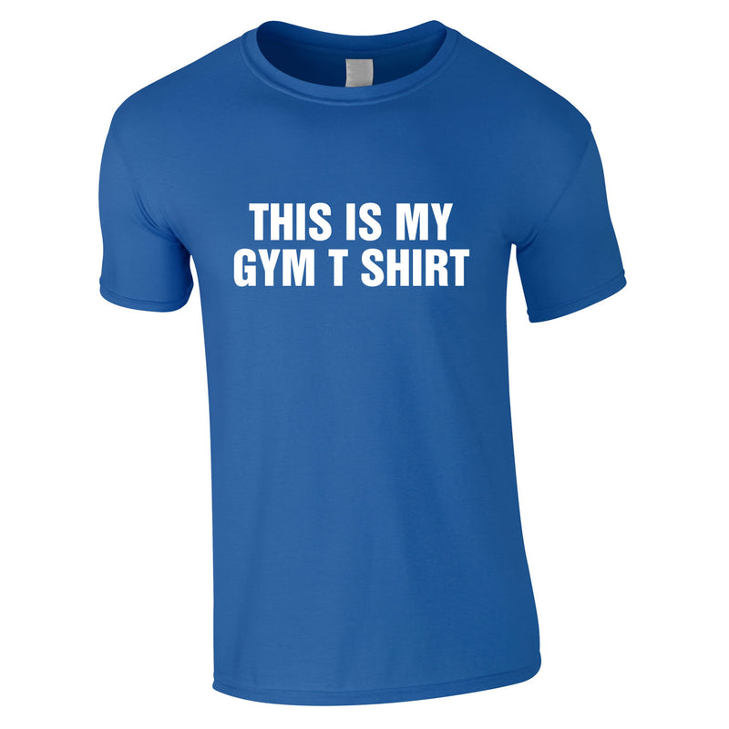 This Is My Gym T Shirt Tee In Royal